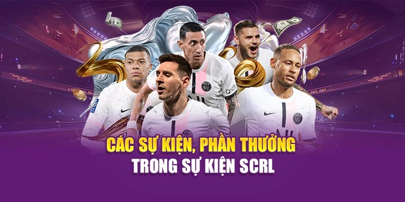 Các sự kiện, phần thưởng trong sự kiện SCRL