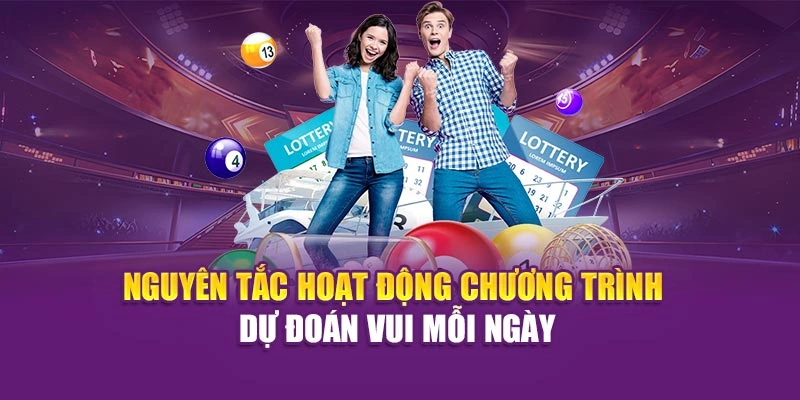 Nguyên tắc hoạt động chương trình dự đoán vui mỗi ngày